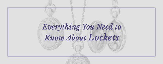 Everything You Need to Know About Lockets